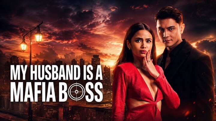 🇵🇭My Husband Is a Mafia Boss 2026 Episode 9