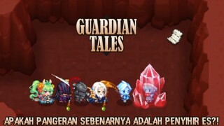 Saatnya Mengungkap Siapa Dalang Di Balik Semua Insiden Ini! |Guardian Tales Part 30