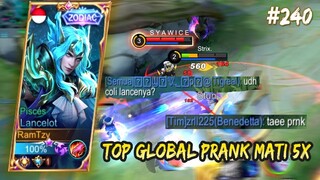 TOP GLOBAL LANCELOT PRANK MATI 5X APAKAH BISA MENANG ? WKWKKW | LANCELOT GAMEPLAY #240 | MLBB