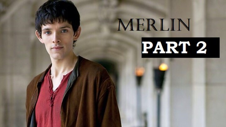 Merlin part 2