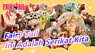 [Fairy Tail] Ini Adalah Serikat Kita