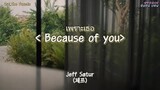 [한글자막] ﻿Jeff Satur 제프 ﻿Because of you 턱시도Ost (The Tuxedo ) เพราะเธอ