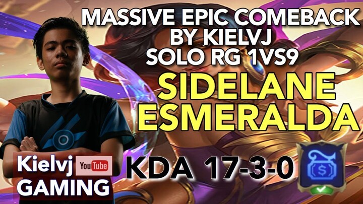 KIELVJ MASSIVE EPIC COMEBACK SOLO RG 1vs9 SIDELANE ESMERALDA