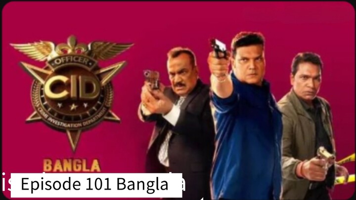 CID Season 2 | Bangla Dubbed | Episode 101