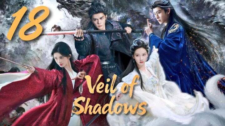 V͜͡e͜͡i͜͡l͜͡ o͜͡f͜͡ S͜͡h͜͡a͜͡d͜͡o͜͡w͜͡ - Eᴘɪsᴏᴅᴇ 18 [Eɴɢ Sᴜʙ]