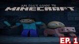 An Egg's Guide to Minecraft - PART 1 - What's Minecraft?