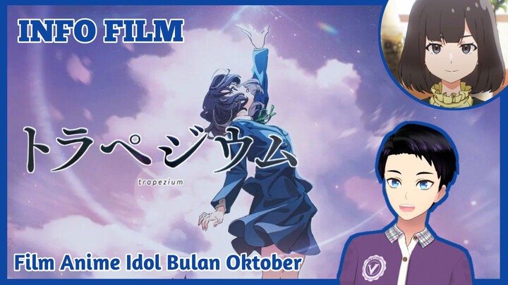 FILM IDOL OKTOBER! - Info Film "Trapesium" [Vcreator Indonesia]