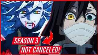 Demon Slayer Season 3 Is Not Canceled