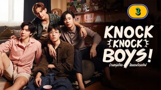 🇹🇭 [2024] KNOCK KNOCK BOYS | EPISODE 3