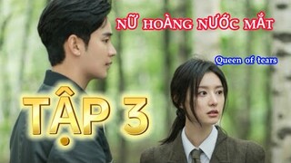 Review Phim: Nữ hoàng nước mắt Tập 3 Căn bệnh lạ khiến Cô vợ lạnh lùng trở nên thương cảm người khác