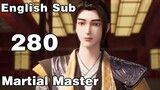martial master episode 279 eng sub 360p