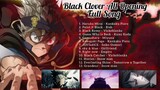 Black Clover All Opening Full Song