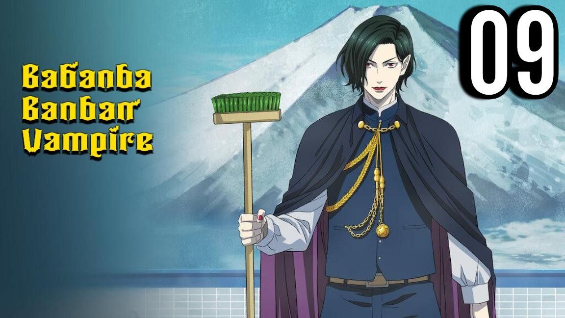 Babanba Banban Vampire Episode 9 - BiliBili
