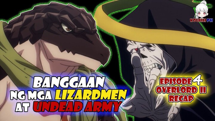 Banggaan ng mga Lizardmen at Undead Army | Overlord II Recap (Part-Two) | Episode 4