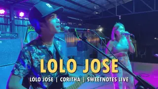 Lolo Jose | Coritha | Sweetnotes Live