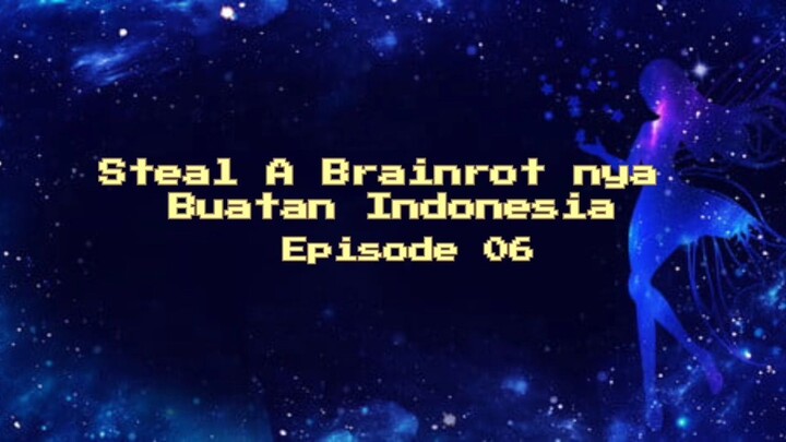 Ada Steal A Brainrot nya Indonesia 🇮🇩 Sampai Doraemosi Emosi Ultra 100%  DRAMA