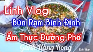 Bún Rạm Bình Định.Ẩm Thực Đường Phố.Gánh Hàng Rong#LinhVlog#linh