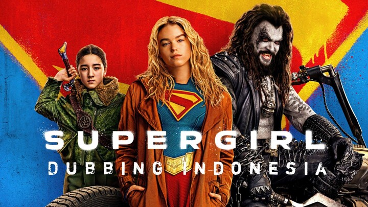 SUPERGIRL (2026) FANDUB INDO