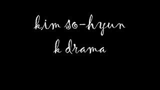 Kim So hyun K Drama