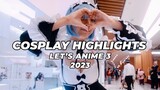 LET'S ANIME 3 2023 Cosplay Highlights! #cosplay #anime #letsanime