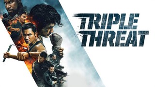 TRIPLE THREAT (2019)