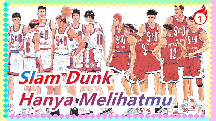 [Slam Dunk] Hanya Melihatmu (Kompilasi Episode 01-24)_1