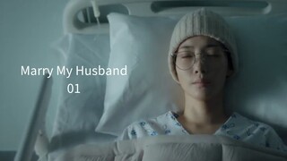 01 - Marry My Husband (sub 🇲🇨)