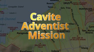 Cavite Adventist Mission History & Inaugural Report v7