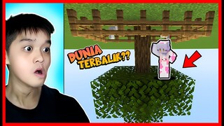 MINECRAFT TAPI DUNIANYA TERBALIK GUYS !! Feat @sapipurba