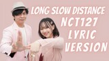 NCT - Long Slow Distance Lyric Version