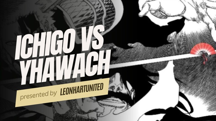 ICHIGO VS YHAWACH?!🔥 [ AMV EDIT ]