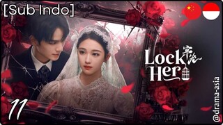 [Sub Indo] Lock Her – Eps. 11 (2025)