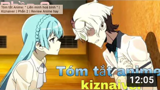 Tóm tắt Anime_ _ Liên minh hoà bình _ _ Kiznaiver _ Phần 3 _ Review Anim