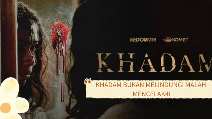 KHADAM (2026) Khadam membawa petaka 🔥🔥
