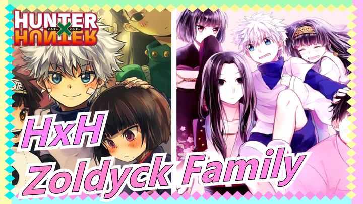 HUNTER×HUNTER[Zoldyck Family]Mysterious assassin family with each having strong combat power