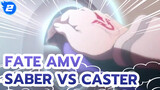 Trận quyết chiến giữa Saber và Caster | Fate / AMV_2