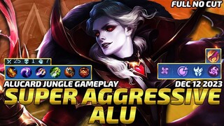 SUPER AGGRESSIVE ALU GAMEPLAY | ALUCARD 2023