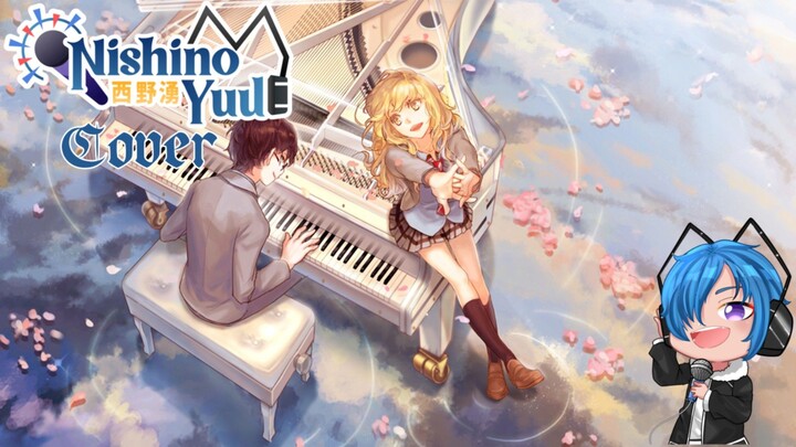 Shigatsu Wa Kimi No Uso Opening - Hikaru Nara By Goose House Cover By 『 Nishino Yuu 』