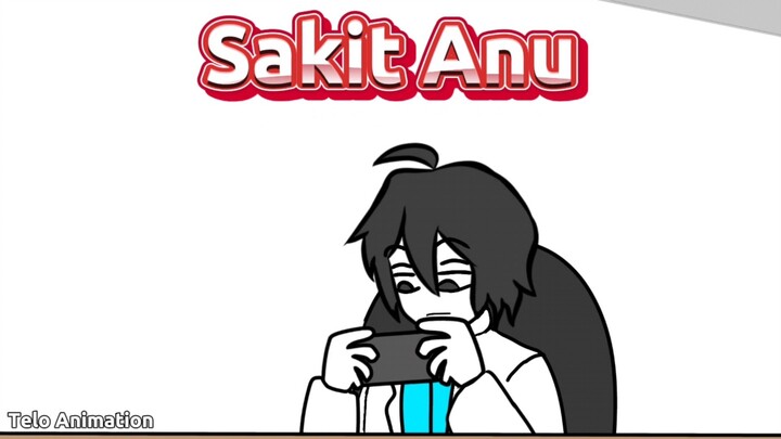 Sakit Anu...