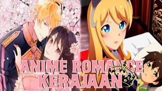 10 REKOMENDASI ANIME ROMANCE TEMA KERAJAAN