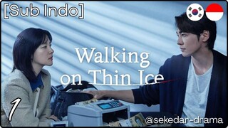 [Sub Indo] Walking on Thin Ice – Eps. 01 (2025)