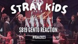 2023 AAA Stray Kids Reaction to SB19 GENTO