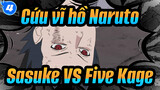 Sasuke VS Five Kage (1080P+) | Naruto_4