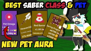 NEW FEATURE PET AURA  AND GOT THE MAX CLASS SABER AND AURA AND BEST PETS IN SABER SIMULATOR