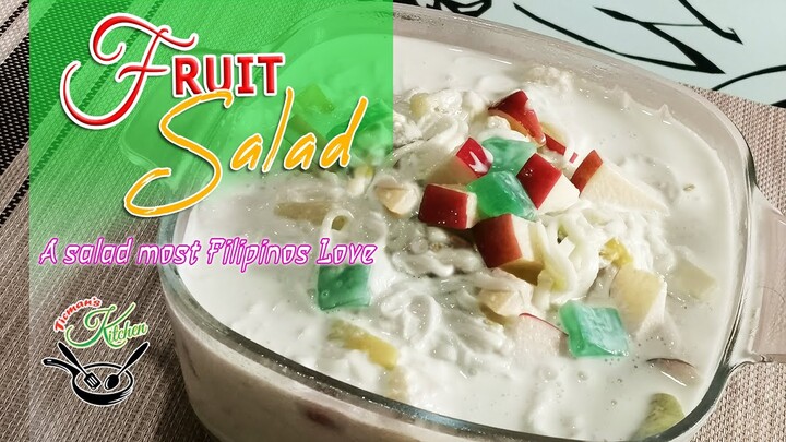 Fruit Salad | Easy to Prepare Creamy Fruit Salad | Filipino Style Fruit Salad