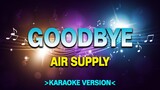 Goodbye - Air Supply [Karaoke Version]