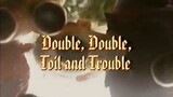 Mary-Kate & Ashley: Double, Double, Toil and Trouble [1993]
