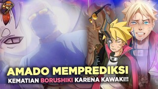 BENARKAH AMADO MEMPREDIKSI KEMATIAN BORUTO OLEH KAWAKI?