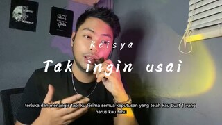 Cover Tak ingin usai by keisya