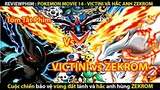 [REVIEW PHIM] POKEMON MOVIE 14 - VICTINI VÀ HẮC ANH HÙNG ZEKROM  || TỚ REVIEW PHIM